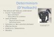 Phil 102 Determinism Holbach(1)