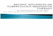 Recent Advances of Tuberculous Meningitis Therapy