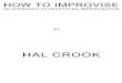 How to Improvise (an Approach to Practicing Improvisation) - Hal Crook