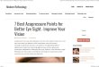 7 Best Acupressure Points for Better Eye Sight - Improve Your Vision