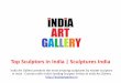 Top Sculptors in India