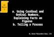 Telling a Process-Using Cardinal and Ordinal Number- Explaining Facts and Figure