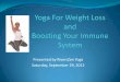 Yoga for Weight Loss and Boosting Your Immune