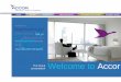 Welcome to Accor June 2014 MIS UPDATE