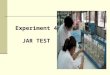 Experiment 4-JAR TEST