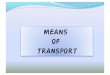 Trinity Grade 5_ Means of Transports