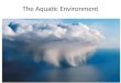 2-The Aquatic Environment