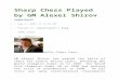 Sharp Chess Played by GM Alexei Shirov