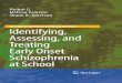 2010 - Identifying, Assessing, And Treating Early Onset Schizophrenia at School - Li, Pearrow & Jimerson