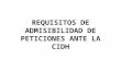 408965812.Requisitos de Admisibilidad de Peticiones Ante La Cidh