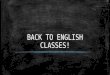 Back to English Classes!