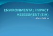 Lecture 04 - Environmental Impact Assessment (Eia)