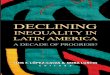 Luis Felipe Lopez y Calva y Nora Lustig - Declining Inequality in Latin America