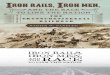 Iron Rails, Iron Men, and the Race to Link the Nation The Story of the Transcontinental Railroad Chapter Sampler