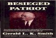 Smith Gerald Lyman Kenneth - Besieged Patriot