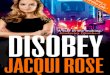 Disobey, by Jacqui Rose - Extract
