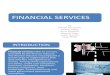 Financialservices Ppt1 101110064456 Phpapp02