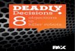 Deadly Decisions [Top 8 Objections to Killer Robots] by Merel Ekelhof, Miriam Stryk [2014]