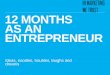 12 Months as an Entrepreneur