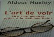 L'Art de Voir-Aldous Huxley-light