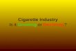 Cigarettes Industry