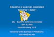 Become a Lrner-Cntered Teacher Today!- Lly 09 Preconf