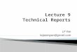 Lecture 9 Technical Reports
