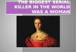 The biggest serial killer in the world was.pptx