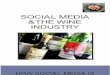 Social Media and the Wine Industry: How social media is impacting your favorite vineyards and wineries