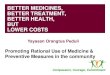 Better Medicine, Better Treatment, Better Health (Dr Purnamawati SP SpAK MMPaed)