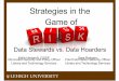 Data Stewards vs. Digital Hoarders in a Game of RISK (237149651)