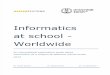 Study Informatics at School - Worldwide
