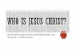 1. Who is Jesus Christ