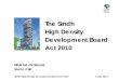 The Sindh High Density Development Act, 2010 presentation by Roland deSouza
