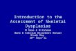 5 an Introduction to the Assessment of Skeletal Dysplasias_combined Ms_mk
