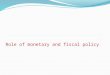 Role of Monetary and Fiscal Plicy in Econmic