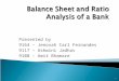 Balance Sheet and Ratio Analysis of a Bank