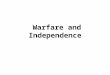 Warfare and Independence Philosophy and Law