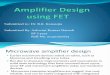 Amplifier Design Using FET