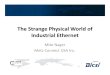 The Strange Physical World of Industrial Ethernet