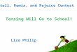 Tensing Will Go to School - Liza Philip