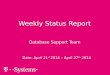 Weekly Status Report Database Team 2104 to 2704