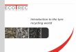 Introduction to the Tyre Recycling World