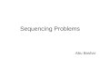 Sequencing Problems