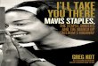 Ill Take You There: I'll Take You ThereMavis Staples, the Staple Singers, and the March up Freedom's Highway by Greg Kot