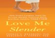 Love Me Slender by Thomas Bradbury and Benjamin Karney