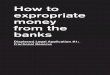 How Can We Expropriate Money to Banks