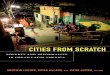 Cities from Scratch edited by Brodwyn Fischer, Bryan McCann and Javier Auyero