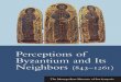 Olenka Pevny, Perceptions of Byzantium and Its Neighbors 843-1261, Yale University Press, 2000