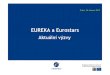 Eureka a Eurostars Kc u Hajku 26-3-2013